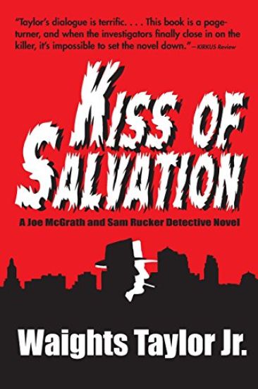 Kiss of Salvation: A Joe McGrath and Sam Rucker Detective Novel
