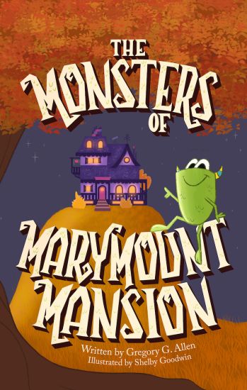 The Monsters of Marymount Mansion