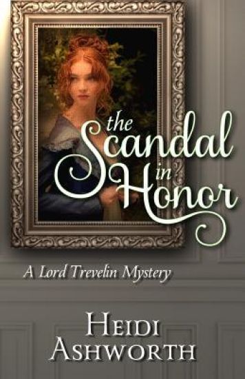 The Scandal in Honor: A Lord Trevelin Mystery