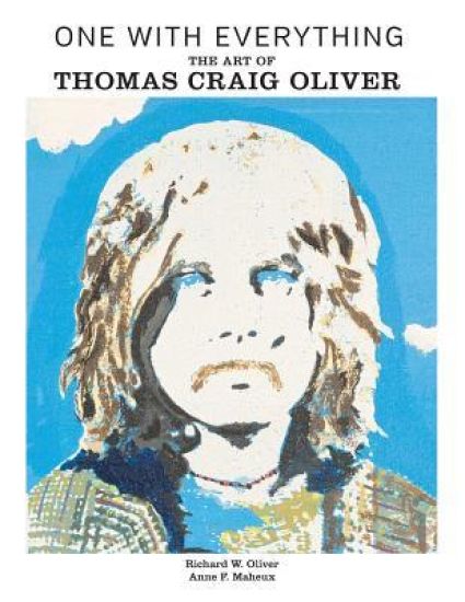 One with Everything: The Art of Thomas Craig Oliver