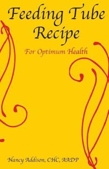 Feeding Tube Recipe for Optimum Health
