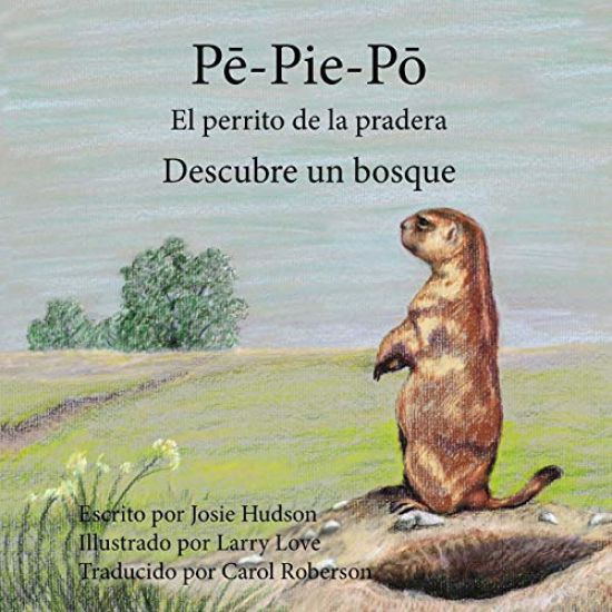 Pē-Pie Pō El perrito de la pradera: Descubre un bosque