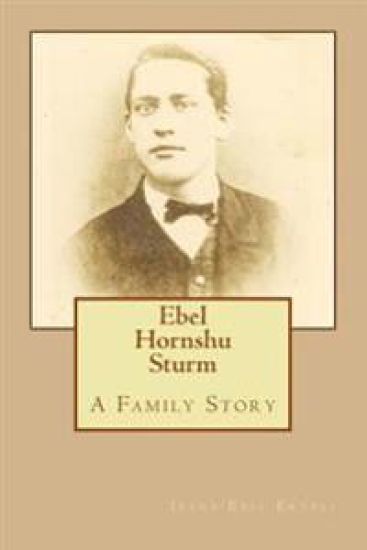 Ebel Hornshu Sturm a Family Story