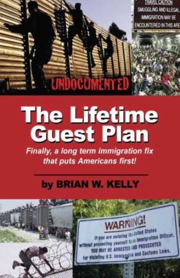 The Lifetime Guest Plan: Finally, a Long Term Immigration Fix That Puts Americans First!