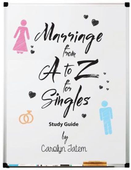 Marriage From A to Z For Singles Study Guide