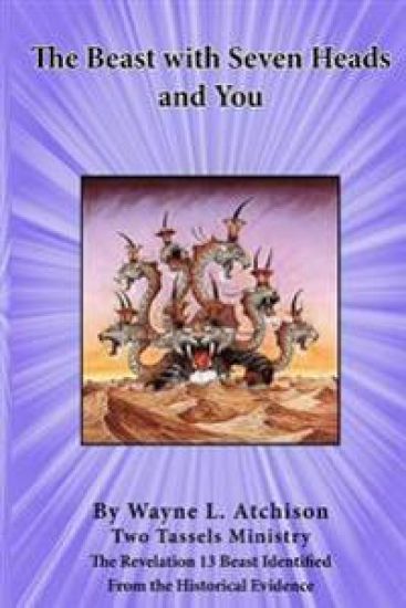 The Beast with Seven Heads and You: The Revelation 13 Beast Identified from the Historical Evidence