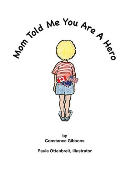 Mom Told Me You Are a Hero