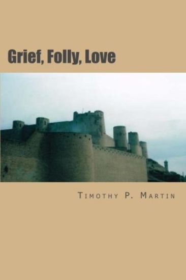 Grief, Folly, Love: Searching for Truth In War