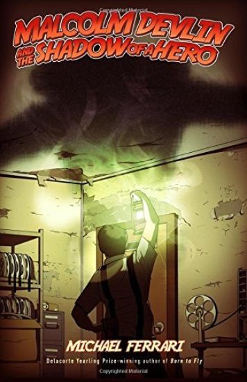 Malcolm Devlin and the Shadow of a Hero