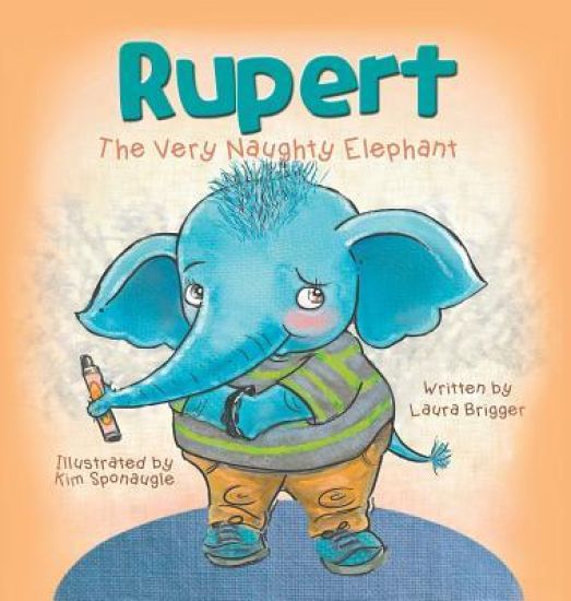 Rupert the Very Naughty Elephant