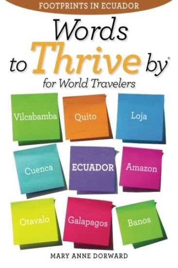 Words to Thrive by for World Travelers: Footprints in Ecuador