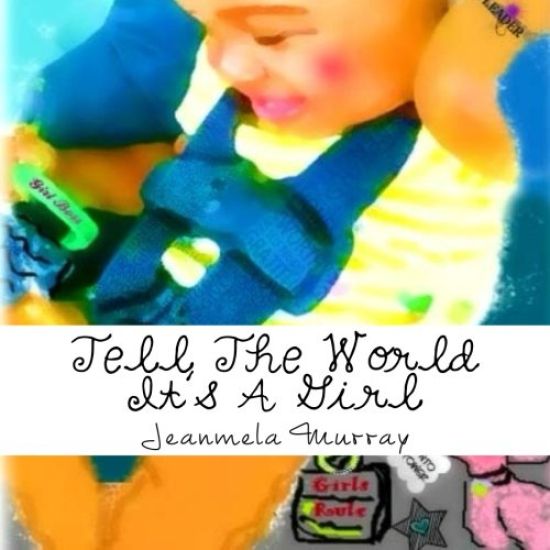 Tell the World It's a Girl