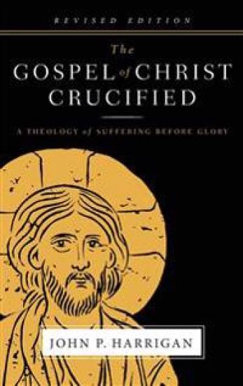 The Gospel of Christ Crucified