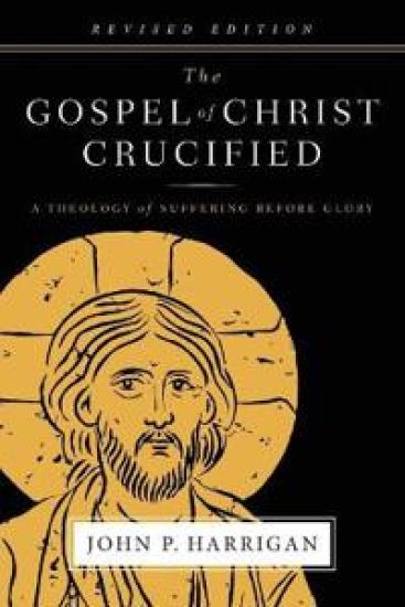 The Gospel of Christ Crucified