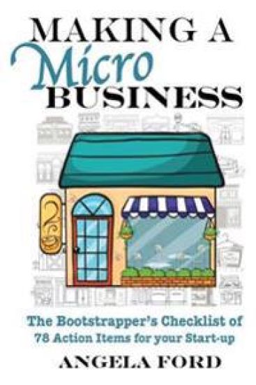 Making a Microbusiness: A Bootstrapper's Checklist of 78 Action Items for Your Startup
