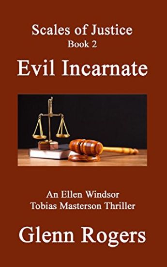 Evil Incarnate: An Ellen Windsor, Tobias Masterson Thriller