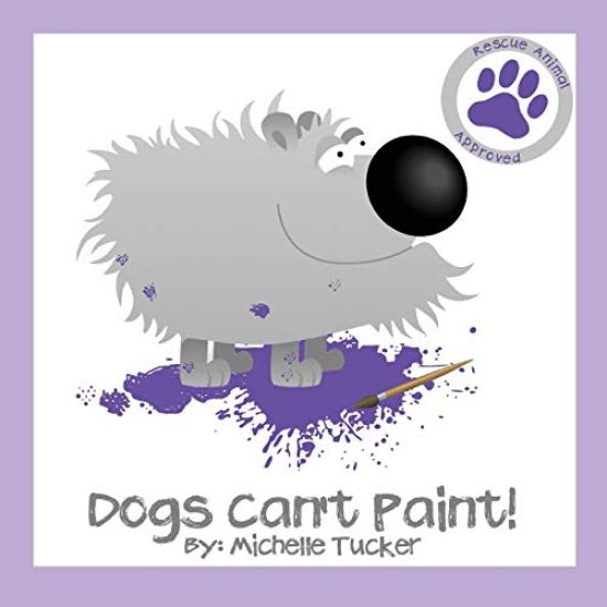 Dogs Can't Paint!