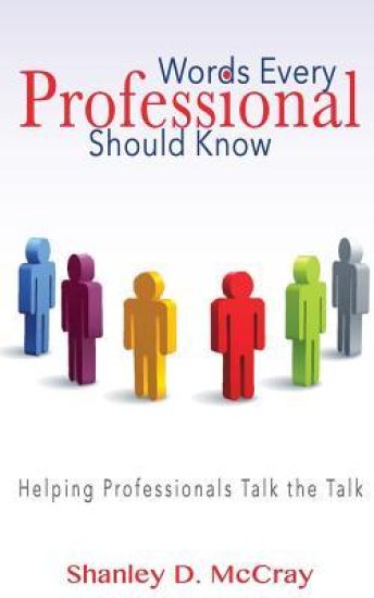 Words Every Professional Should Know: Helping Professionals Talk the Talk