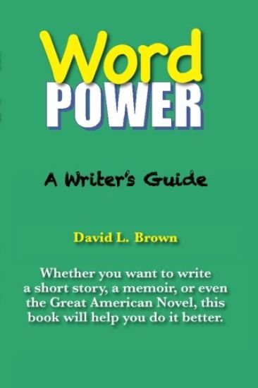 Word Power: A Writer's Guide