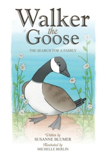 Walker the Goose: The Search for a Family
