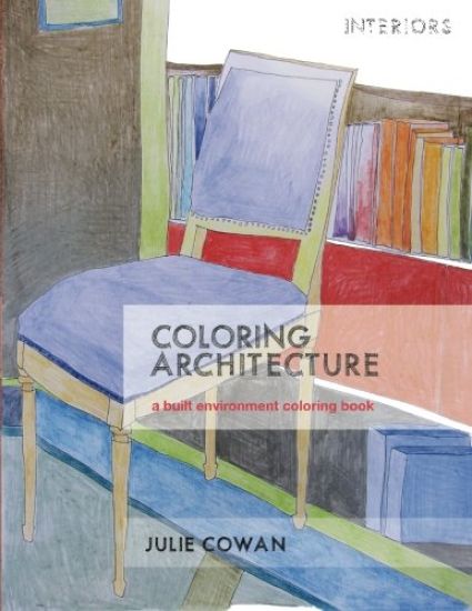 Coloring Architecture: A Built Environment Coloring Book