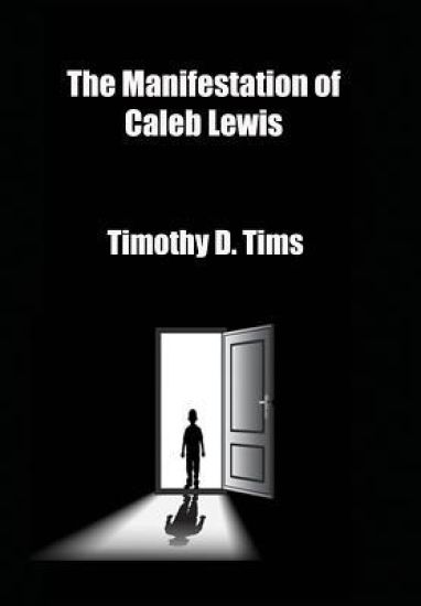 The Manifestation of Caleb Lewis