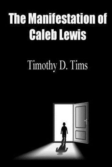 The Manifestation of Caleb Lewis