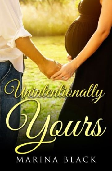 Unintentionally Yours