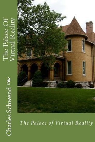 The Palace Of Virtual Reality