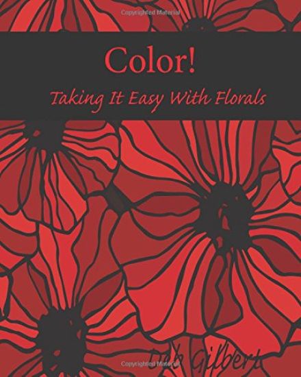Color! Taking It Easy with Florals