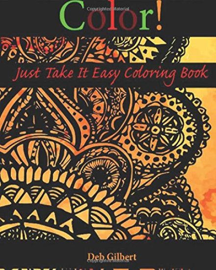 Color! Just Take It Easy Coloring Book