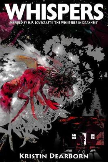 Whispers: Inspired by H.P. Lovecraft's "The Whisperer in Darkness"