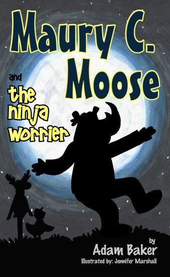 Maury C. Moose and The Ninja Worrier