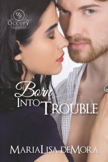 Born Into Trouble