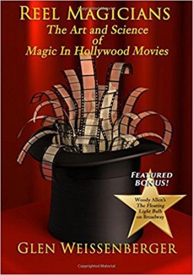 Reel Magicians: The Art and Science of Magic in Hollywood Movies