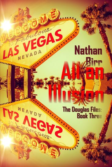 All an Illusion - The Douglas Files