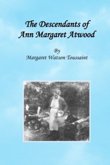 The Descendants of Ann Margaret Atwood