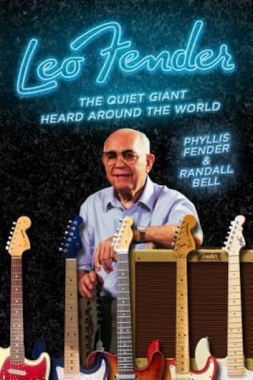 Leo Fender: The Quiet Giant Heard Around the World