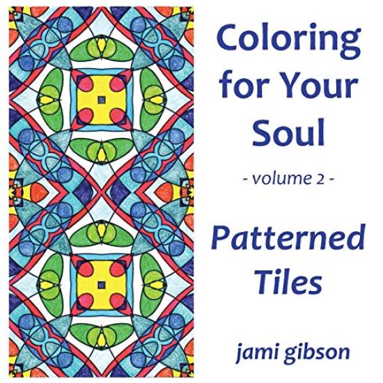 Coloring for Your Soul - Volume 2 - Patterned Tiles