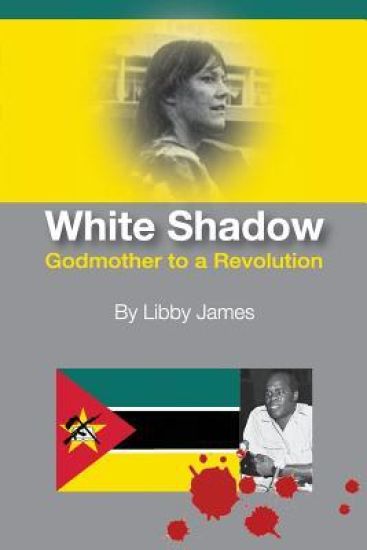 White Shadow: Godmother to a Revolution