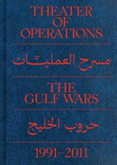 Theater of Operations: The Gulf Wars 1991–2011