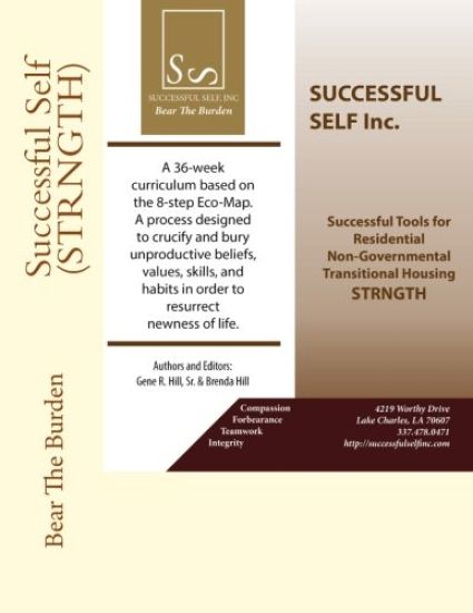 Successful Self (STRNGTH): A 36 Week Curriculum based on the 8 Step Eco Map for At Risk, Incarcerated, and Re-entry.