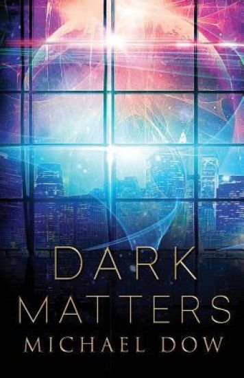 Dark Matters