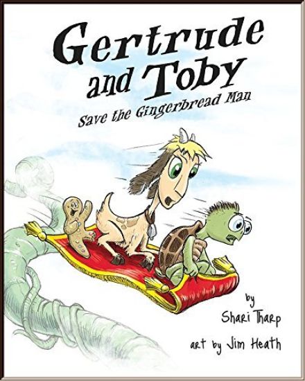Gertrude and Toby Save the Gingerbread Man