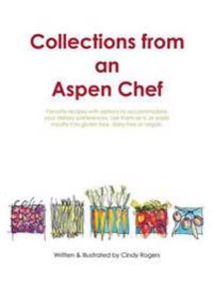 Collections from an Aspen Chef