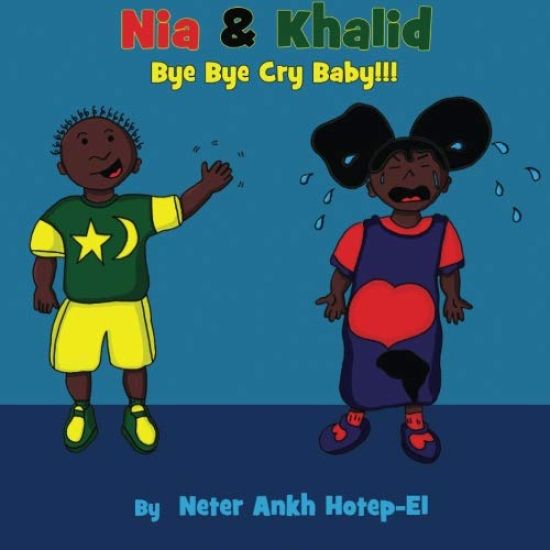 Nia & Khalid Bye Bye Cry Baby