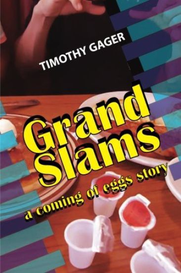Grand Slams: A Coming of Eggs Story