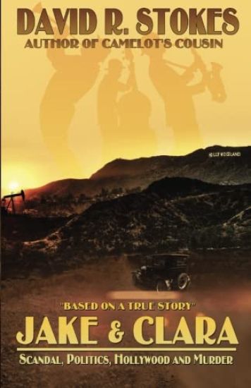 Jake & Clara: Scandal, Politics, Hollywood and Murder