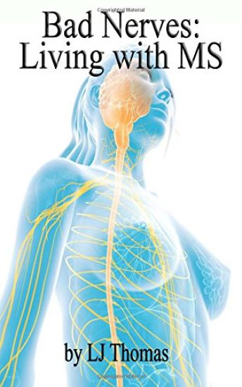 Bad Nerves: Living with MS