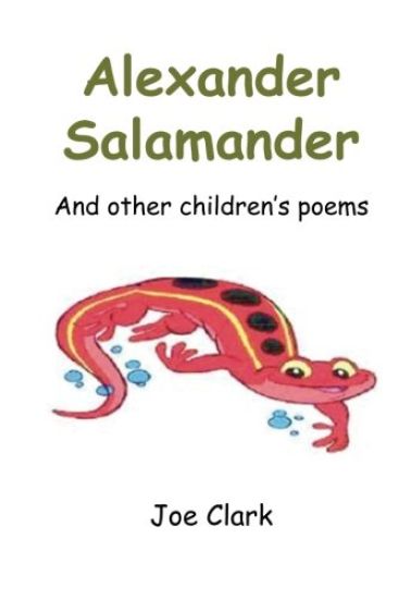 Alexander Salamander: And Other Children's Poems